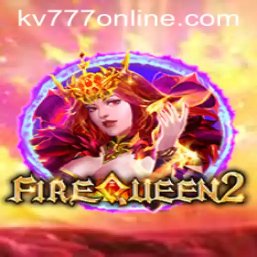 Unleashing the Mystery: Exploring the World of FireQueen2 and the Enigmatic kv777