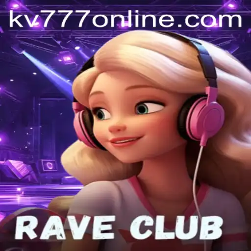 Discover the Thrill of RaveClub: A Journey into the Interactive World of kv777